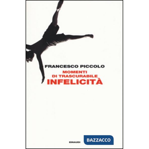 Momenti di trascurabile infelicità