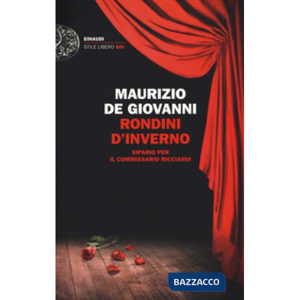 Rondini d'inverno. Sipario per il commissario Ricciardi