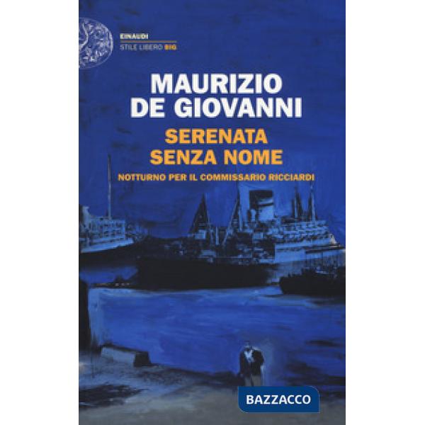 Serenata senza nome. Notturno per il commissario Ricciardi