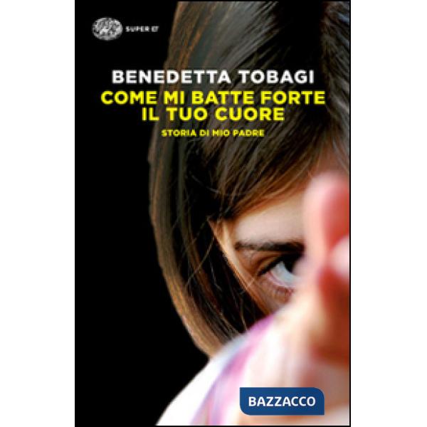 Come mi batte forte il tuo cuore