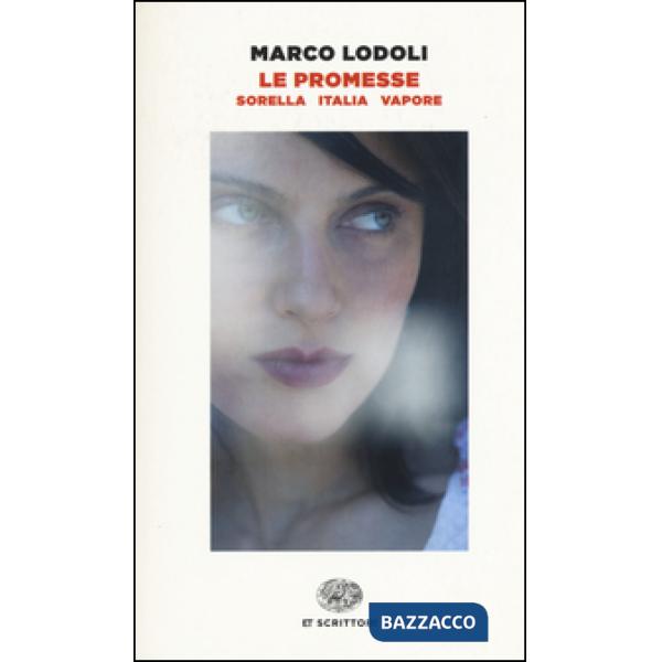 Promesse. Sorella. Italia. Vapore (Le)