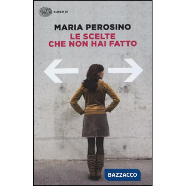 Scelte che non hai fatto (Le)