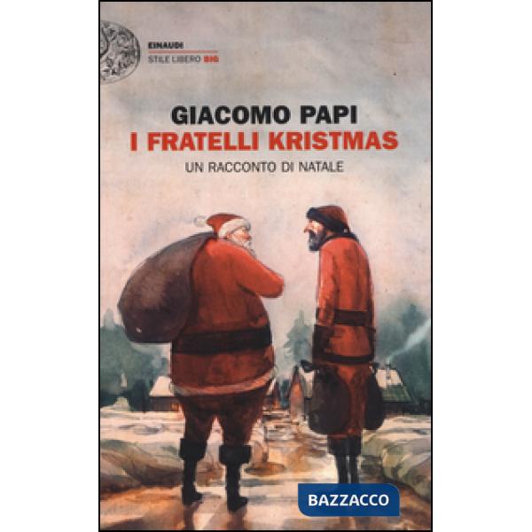 Fratelli Kristmas. Un racconto di Natale (I)