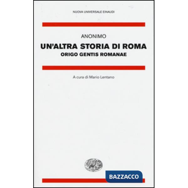 Altra storia di Roma. Origo gentis Romanae. Testo latino a fronte (Un')