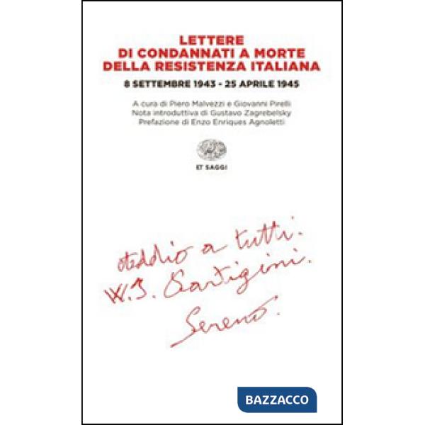 Lettere di condannati a morte della Resistenza italiana. 8 settembre 1943-25 aprile 1945