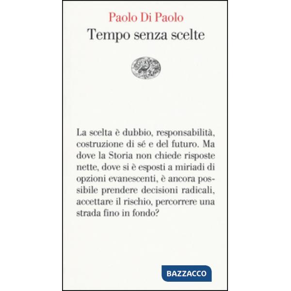Tempo senza scelte