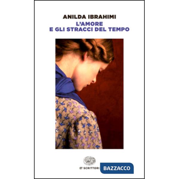 Amore e gli stracci del tempo (L')