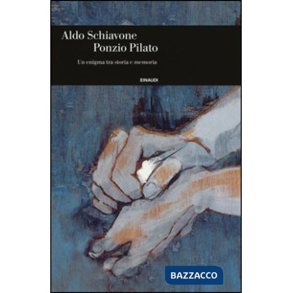 Ponzio Pilato. Un enigma tra storia e memoria