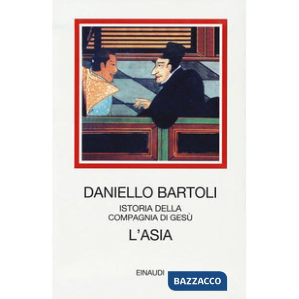 Asia. Istoria della Compagnia di Gesù (L')