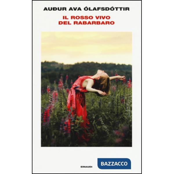 Rosso vivo del rabarbaro (Il)