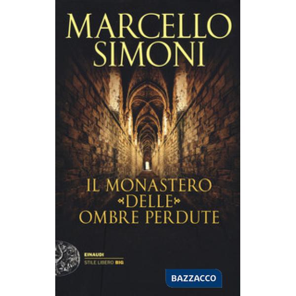 Monastero delle ombre perdute (Il)