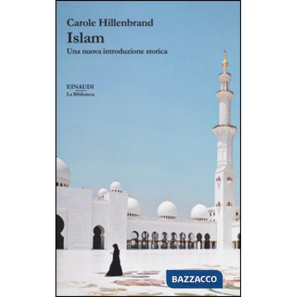 Islam. Una nuova introduzione storica