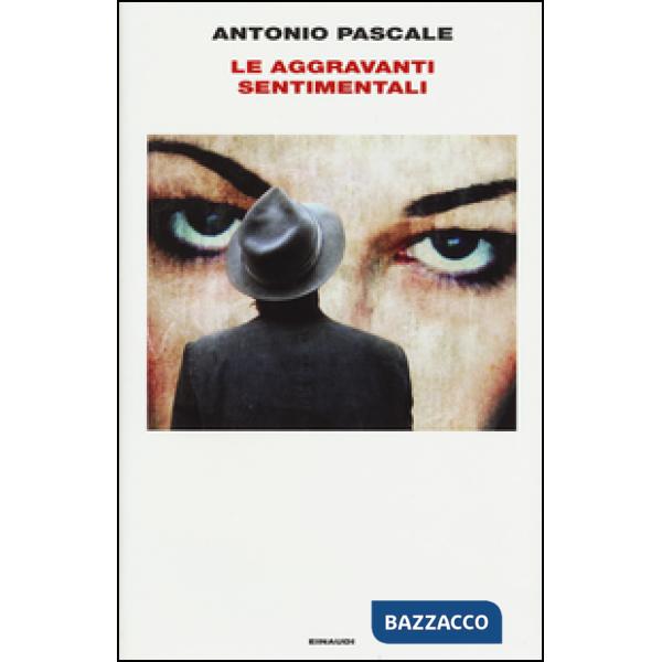 Aggravanti sentimentali (Le)