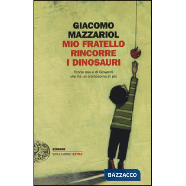 MIO FRATELLO RINCORRE I DINOSAURI