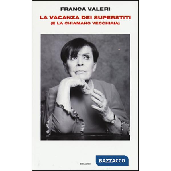 Vacanza dei superstiti (e la chiamano vecchiaia) (La)