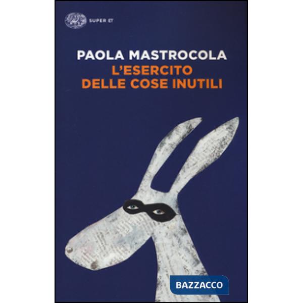 Esercito delle cose inutili (L')