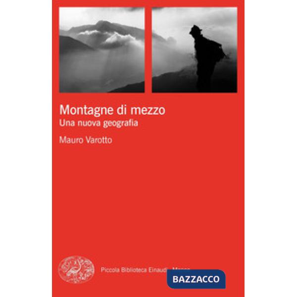 Montagne di mezzo. Una nuova geografia