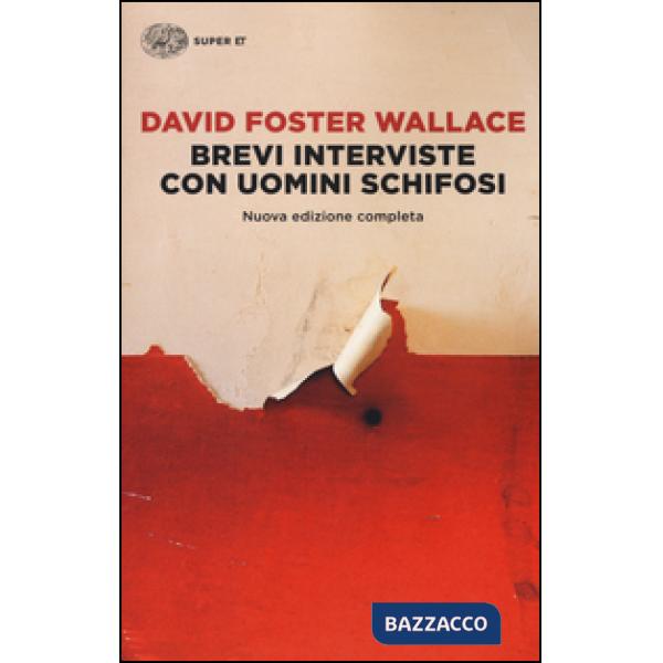 Brevi interviste con uomini schifosi