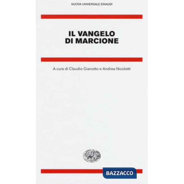 Vangelo di Marcione. Testo greco a fronte (Il)