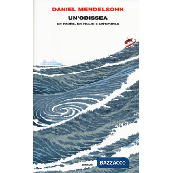 Odissea. Un padre, un figlio e un'epopea (Un')