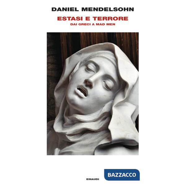 Estasi e terrore. Dai greci a Mad Men