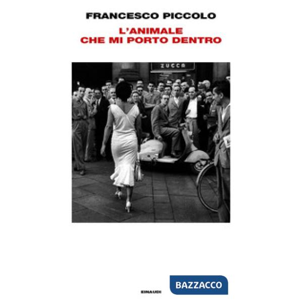 Animale che mi porto dentro (L')