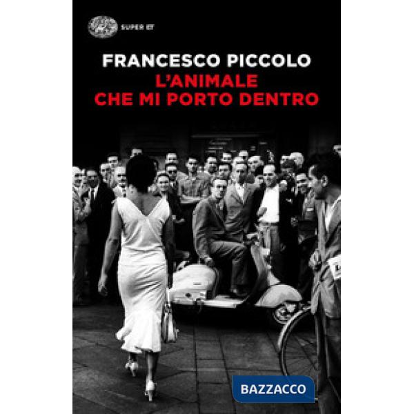 Animale che mi porto dentro (L')