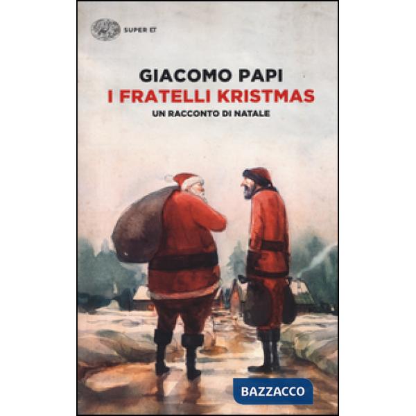 Fratelli Kristmas. Un racconto di Natale (I)