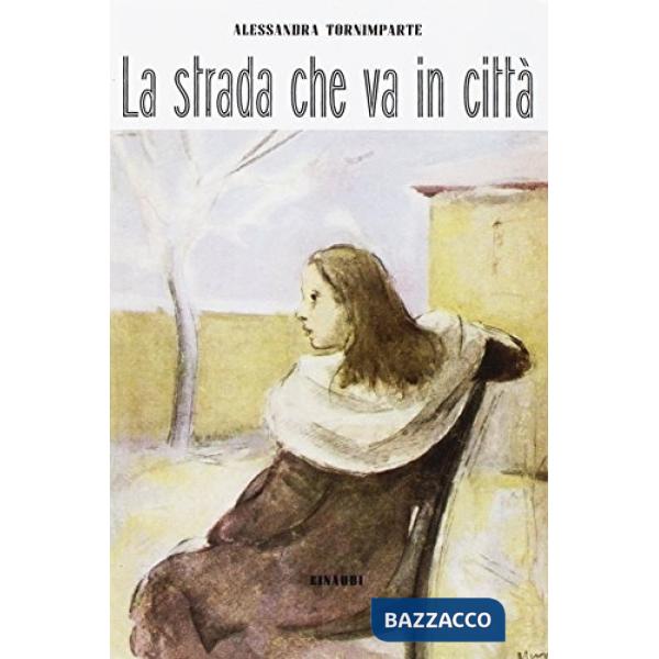 Strada che va in città (venduto nel canale rateale) (La)