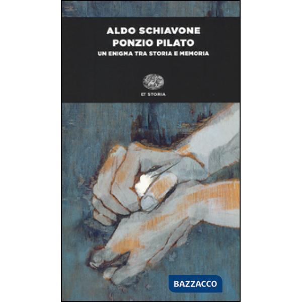 Ponzio Pilato. Un enigma tra storia e memoria