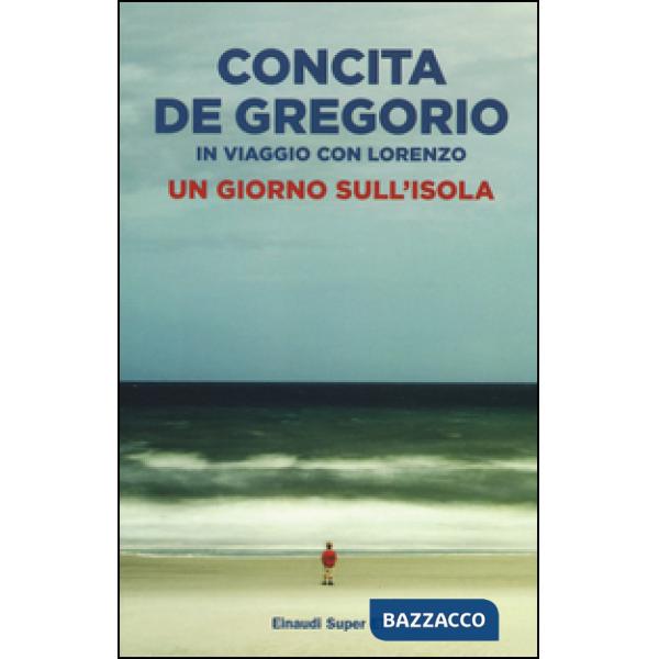 Giorno sull'isola. In viaggio con Lorenzo (Un)