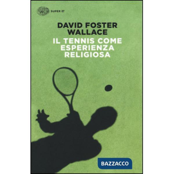 Tennis come esperienza religiosa (Il)