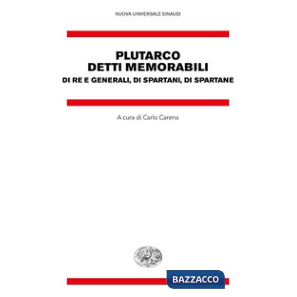 Detti memorabili. Di re e generali, di spartani, di spartane
