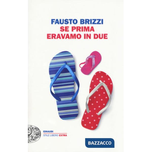 Se prima eravamo in due