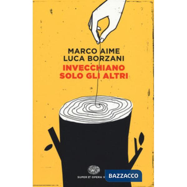 Invecchiano solo gli altri