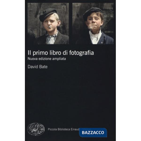 Primo libro di fotografia. Nuova ediz. (Il)