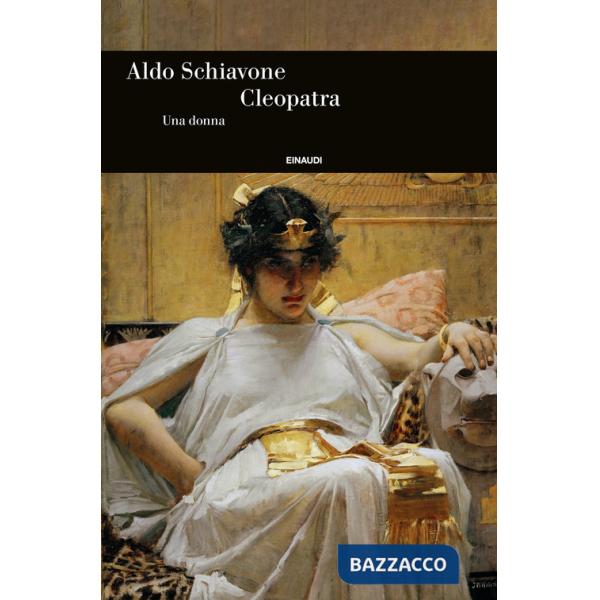 Cleopatra. Una donna