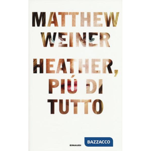 Heather, più di tutto