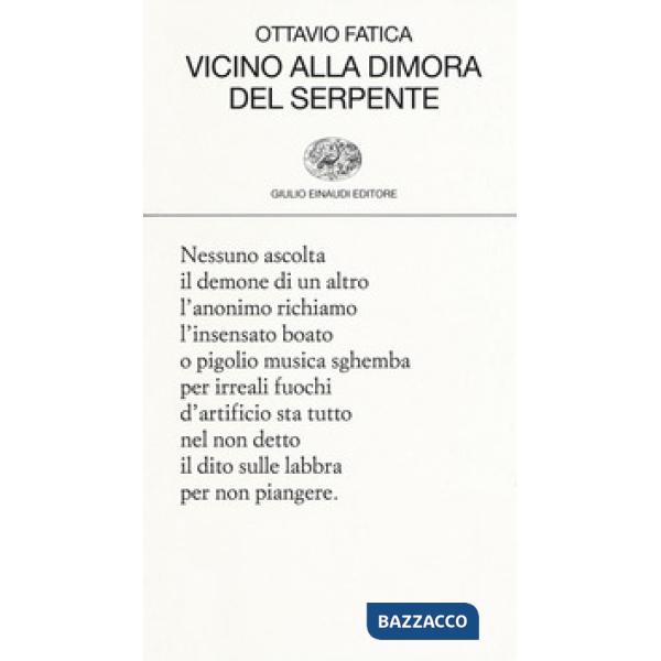Vicino alla dimora del serpente
