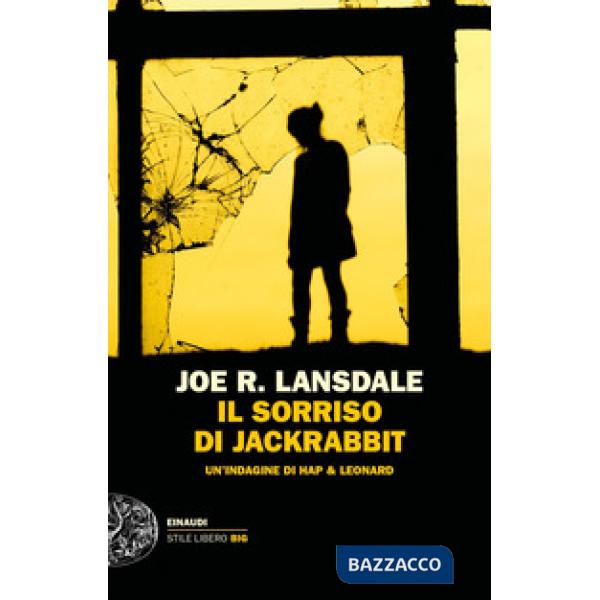 Sorriso di Jackrabbit. Un'indagine di Hap & Leonard (Il)