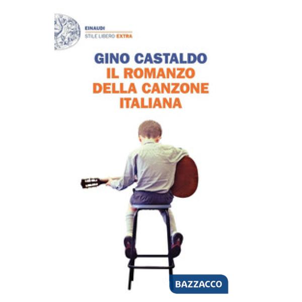 Romanzo della canzone italiana (Il)