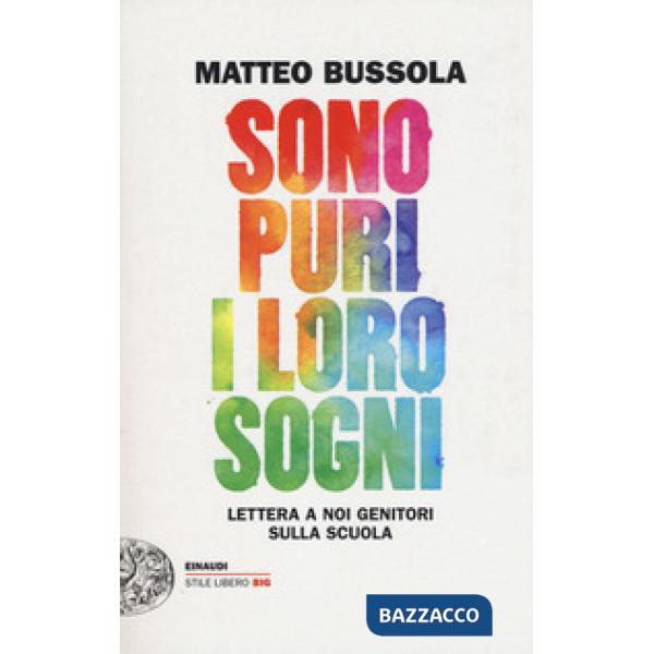 Sono puri i loro sogni. Lettera a noi genitori sulla scuola