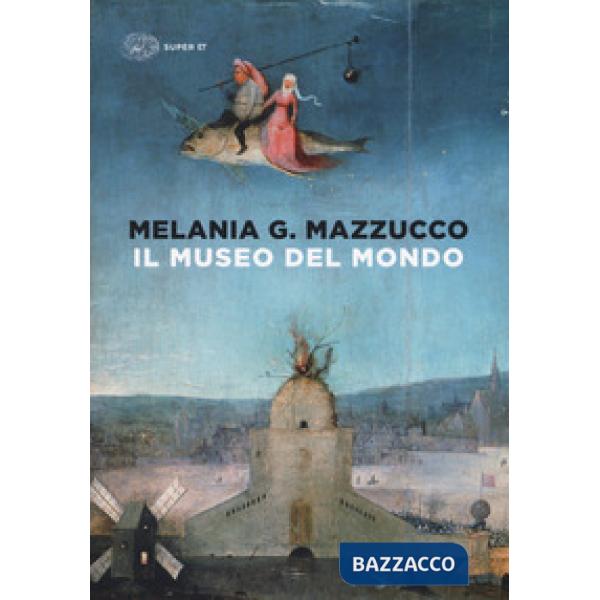 Museo del mondo. Ediz. a colori (Il)