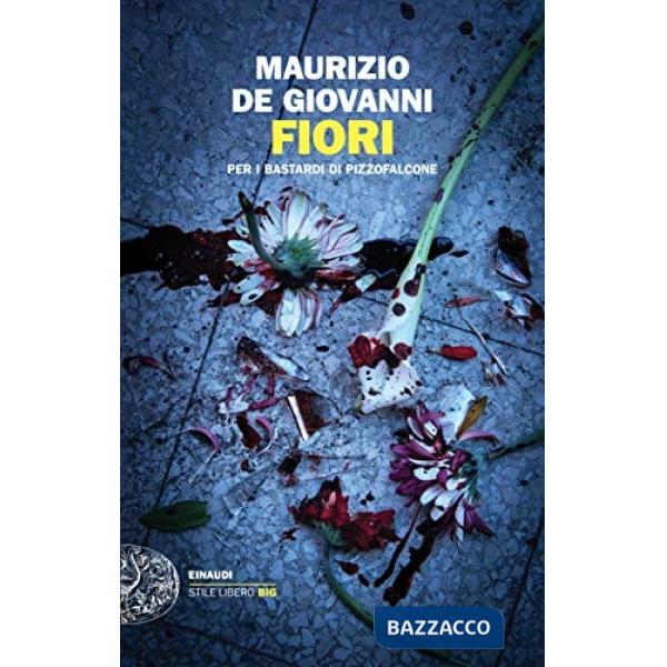 Fiori per i Bastardi di Pizzofalcone