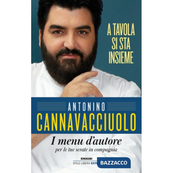 A tavola si sta insieme. I menu d'autore per le tue serate in compagnia