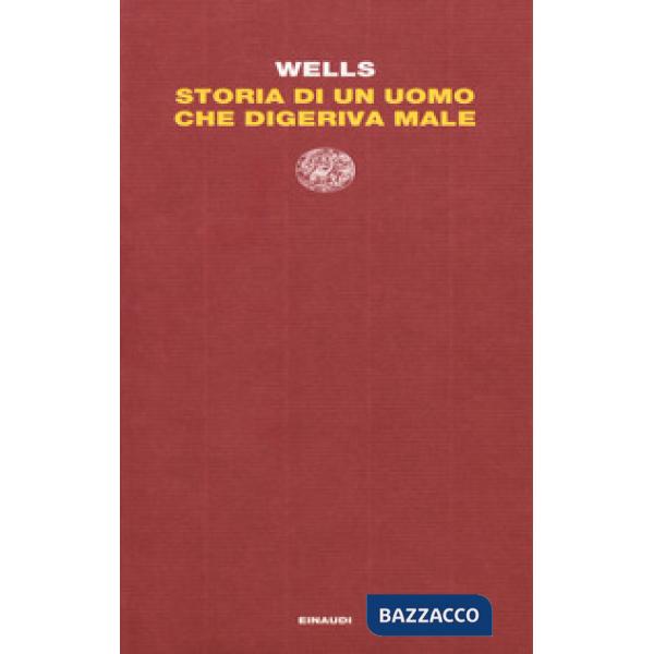 Storia di un uomo che digeriva male