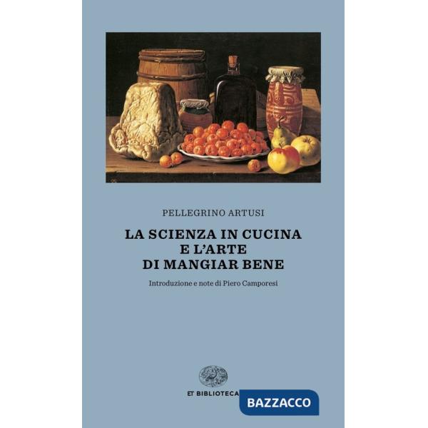 Scienza in cucina e l'arte di mangiar bene (La)