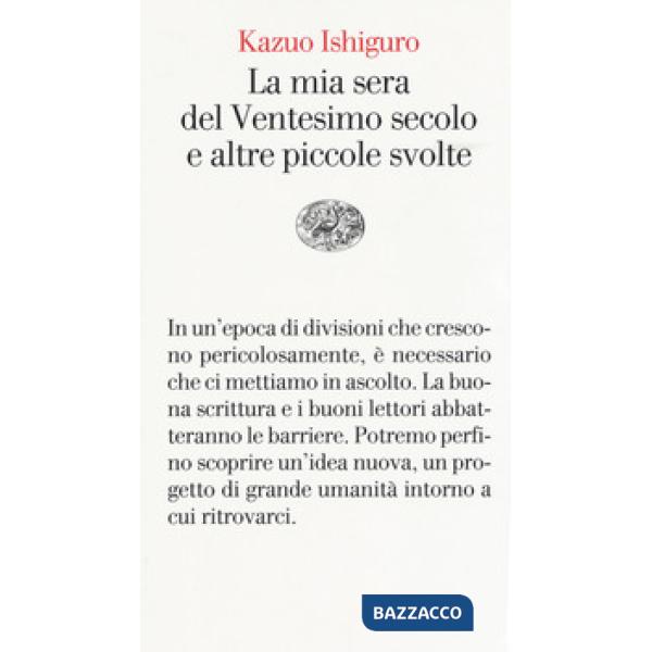 Mia sera del Ventesimo secolo e altre piccole svolte (La)