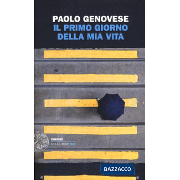 Primo giorno della mia vita (Il)