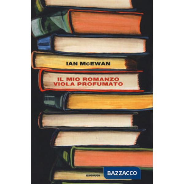 Mio romanzo viola profumato seguito da L'io (Il)